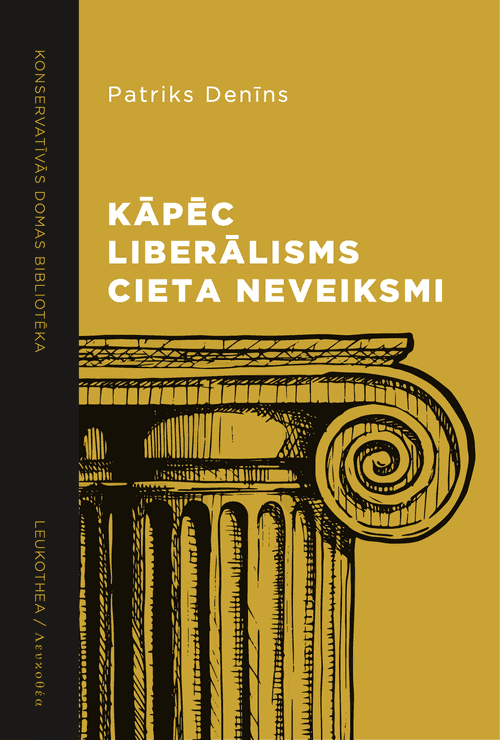 Kāpēc liberālisms cieta neveiksmi